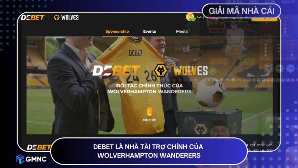 DEBET là nhà tài trợ chính của Wolverhampton Wanderers