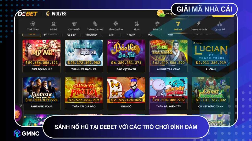 Sảnh nổ hũ tại DEBET với các trò chơi đình đám