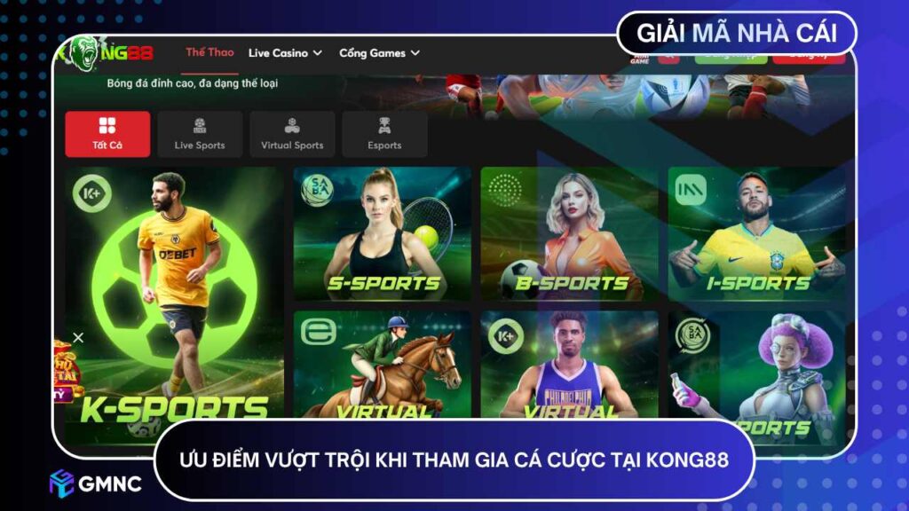 Ưu điểm vượt trội khi tham gia cá cược tại KONG88