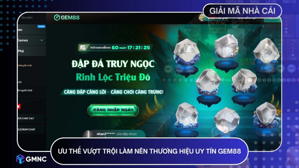 Ưu thế vượt trội làm nên thương hiệu uy tín Gem88