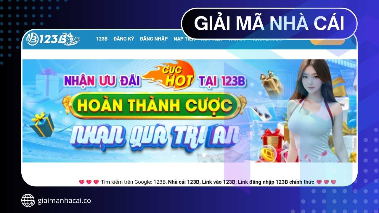 Nhà Cái 123B – Biểu Tượng Của Uy Tín Và Đẳng Cấp