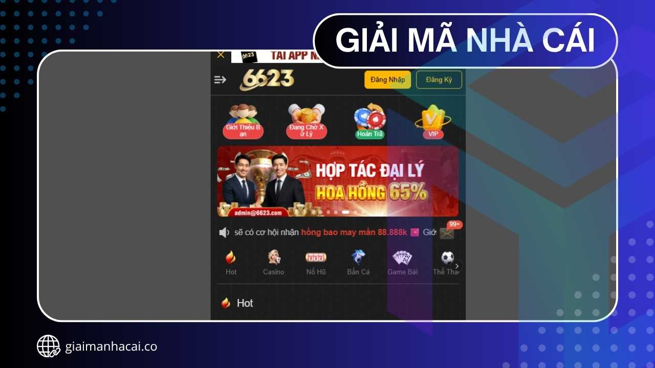 6623 - Dẫn Đầu Xu Thế Giải Trí Số, Nâng Tầm Trải Nghiệm 2025