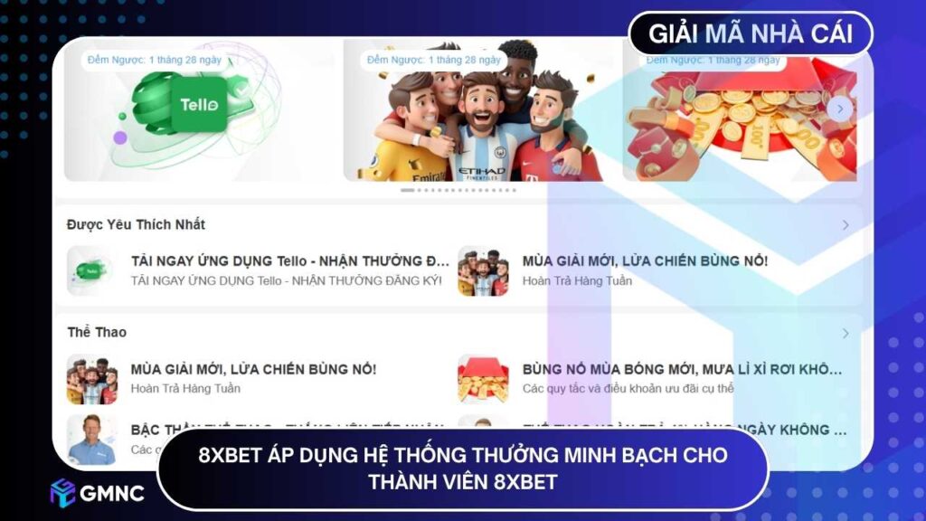 8XBET áp dụng hệ thống thưởng minh bạch cho thành viên 8XBET