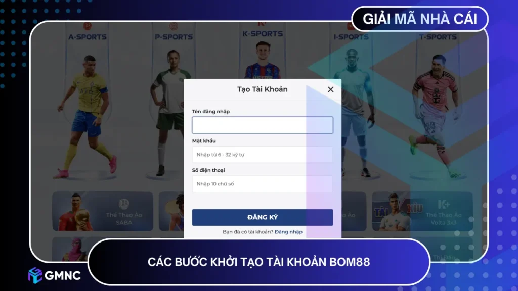 Quy trình thiết lập tạo tài khoản tại Bom88 đơn giản với 4 bước