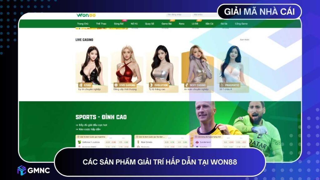 Các sản phẩm giải trí hấp dẫn được Won88 cập nhật thường xuyên