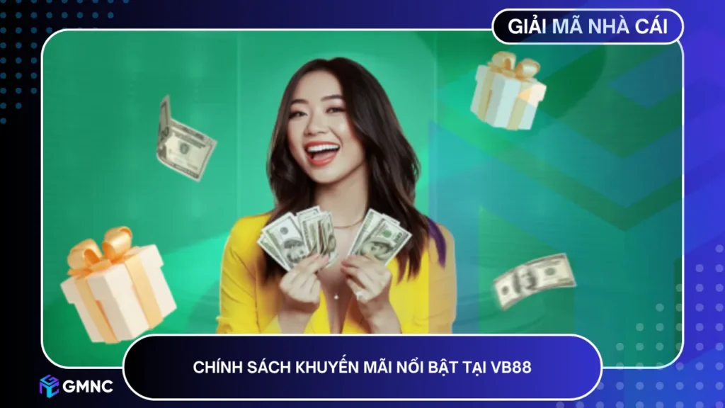 Vb88 cung cấp hệ thống khuyến mãi tinh tế theo nhóm người chơi
