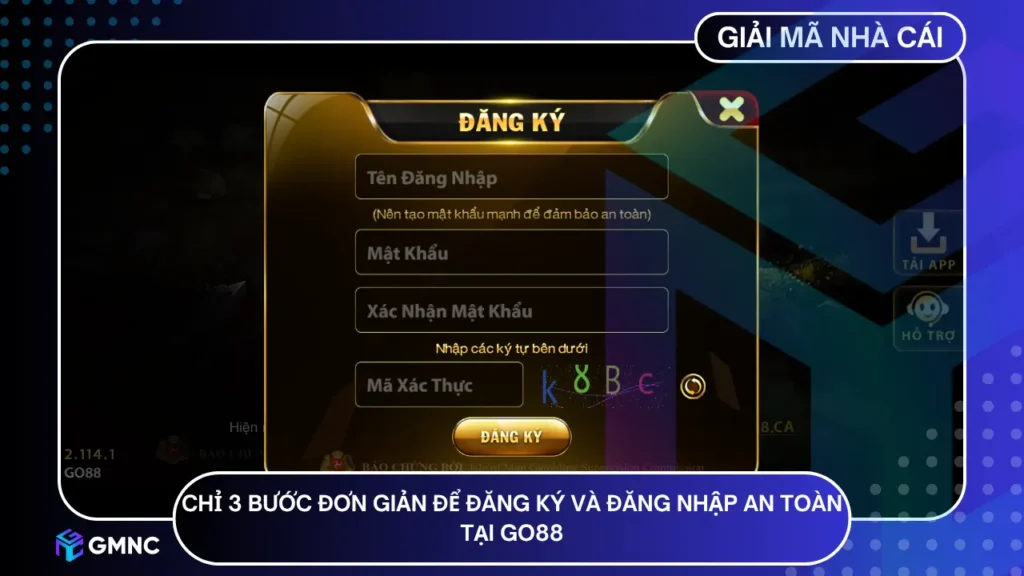 Chỉ 3 bước đơn giản để đăng ký và đăng nhập an toàn tại GO88