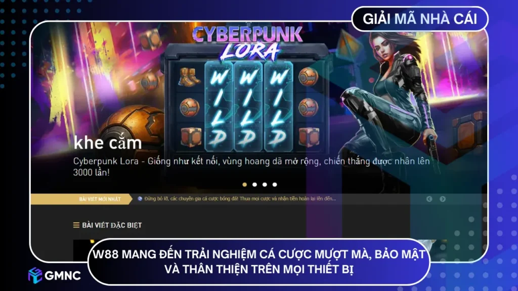 W88 mang đến trải nghiệm cá cược mượt mà, bảo mật và thân thiện trên mọi thiết bị