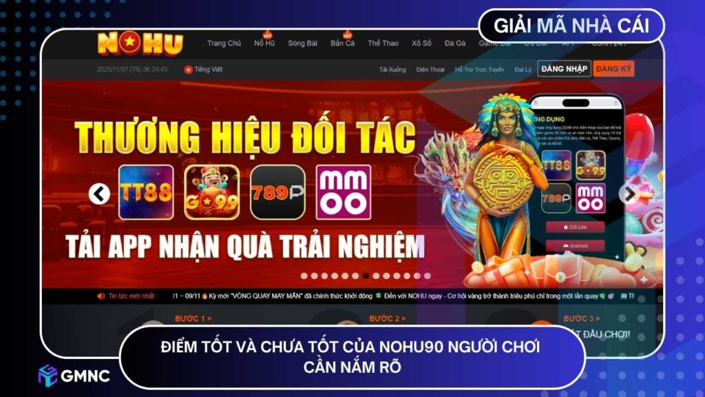 Người chơi cần hiểu rõ về điểm tốt và chưa tốt của NOHU90