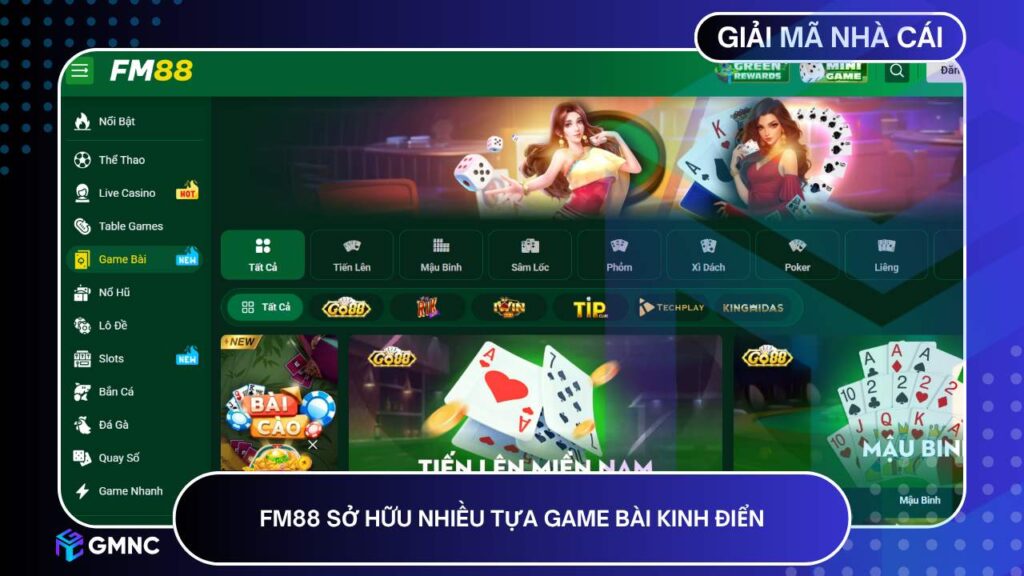 FM88 sở hữu nhiều tựa game bài kinh điển