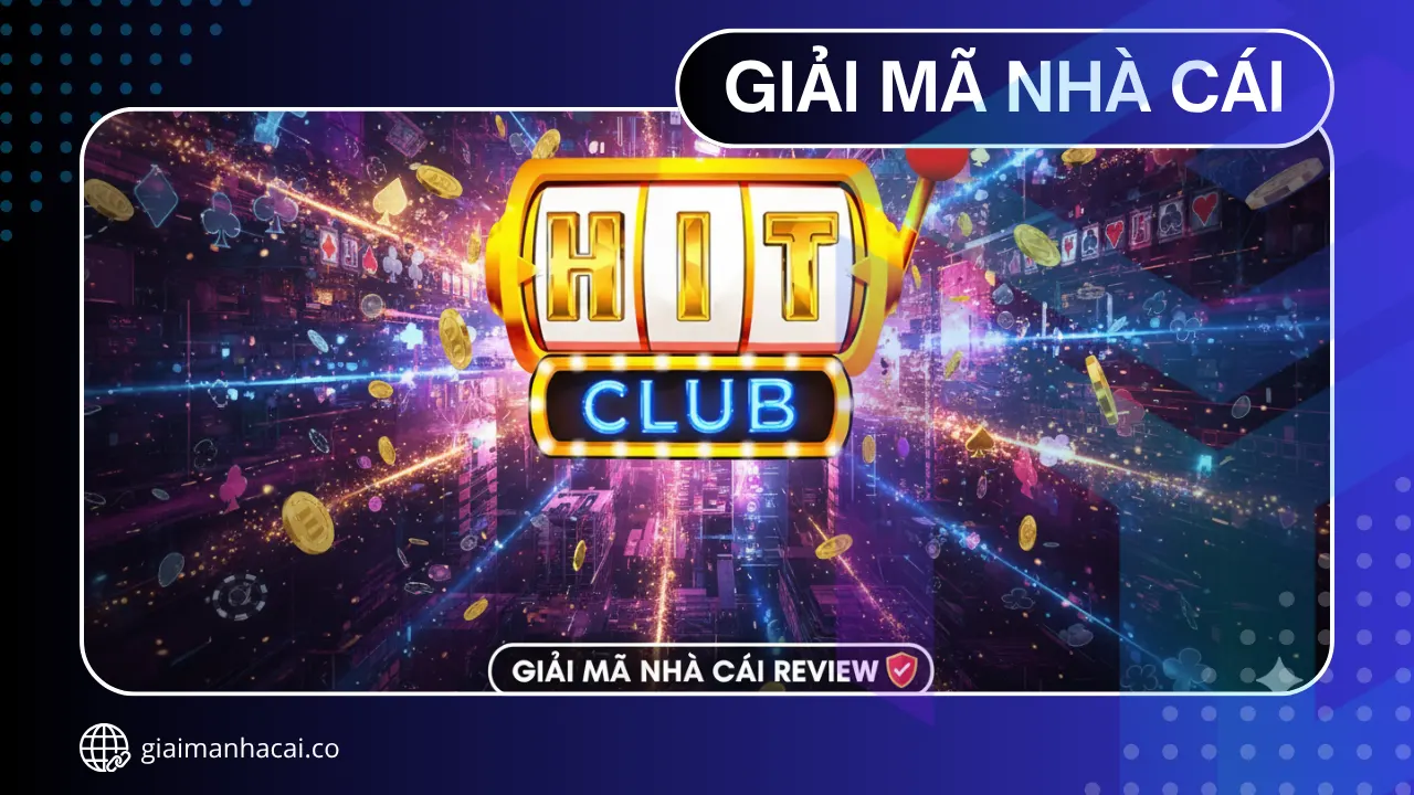 HITCLUB - Top game bài đổi thưởng | chơi hay, thưởng lớn