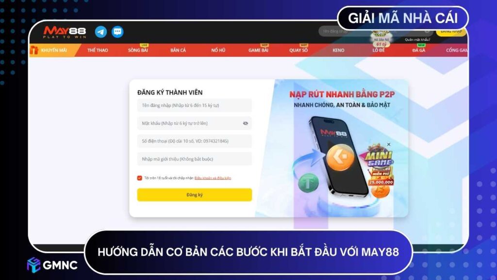 Bắt đầu trải nghiệm tại MAY88 rất đơn giản ngay cả với người chơi mới