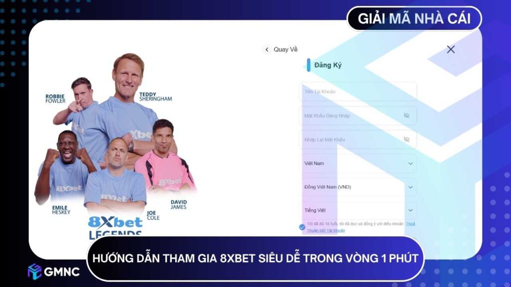 Muốn tham gia 8XBET siêu dễ trong vòng 1 phút