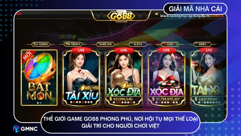 Thế giới game go88 phong phú, nơi hội tụ mọi thể loại giải trí cho người chơi Việt