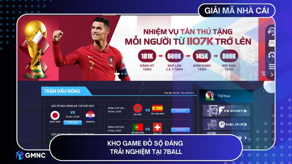 Kho game đồ sộ đáng trải nghiệm tại 7Ball