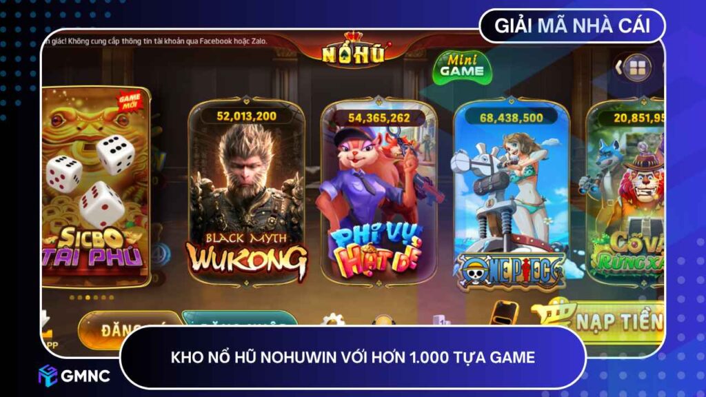 Kho nổ hũ NOHUWIN với hơn 1.000 tựa game