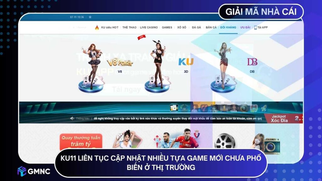 KU11 liên tục cập nhật nhiều tựa game mới chưa phổ biến ở thị trường Việt Nam