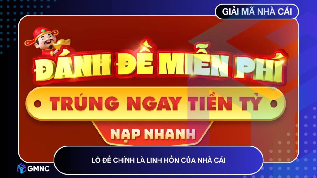 Lô đề chính là linh hồn của nhà cái