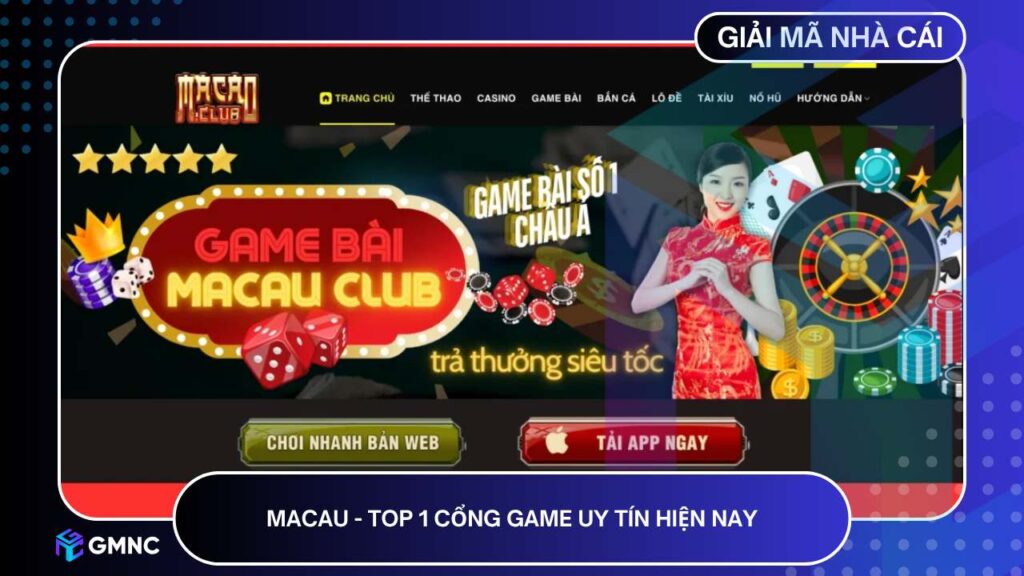 MACAU - Top 1 cổng game uy tín hiện nay