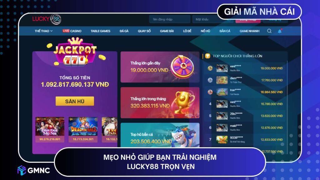 Mẹo nhỏ giúp bạn trải nghiệm LUCKY88 trọn vẹn
