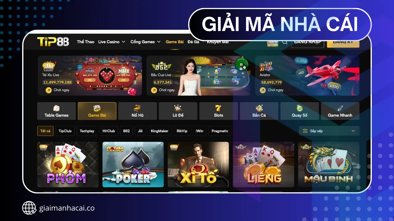Nhà cái Tip88 - Cơn sốt game bài 3D thế hệ mới