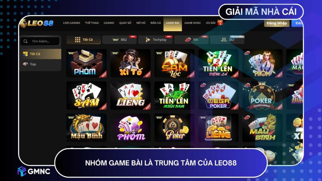 Nhóm game bài là trung tâm của LEO88
