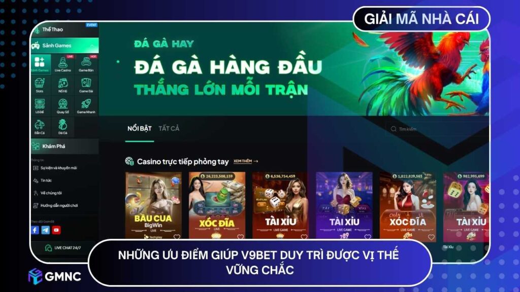 Những ưu điểm giúp V9BET duy trì được vị thế vững chắc