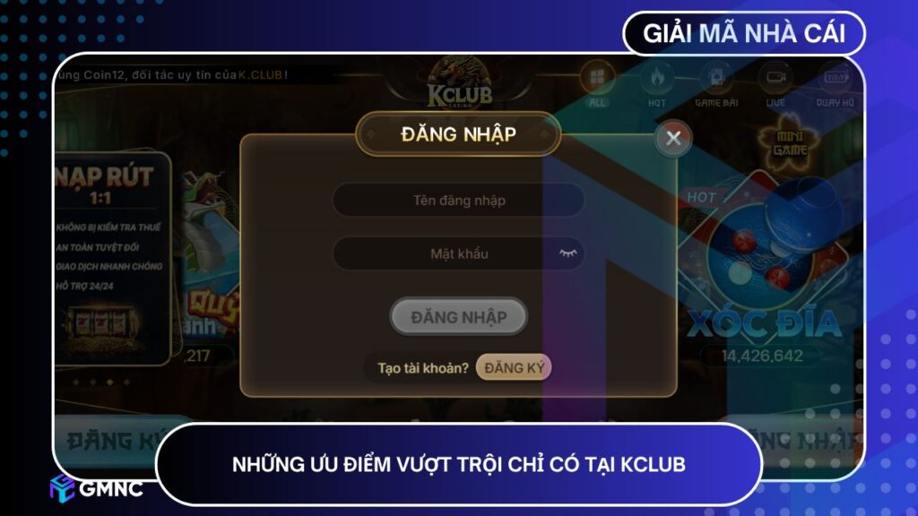 Những ưu điểm vượt trội chỉ có tại KCLUB
