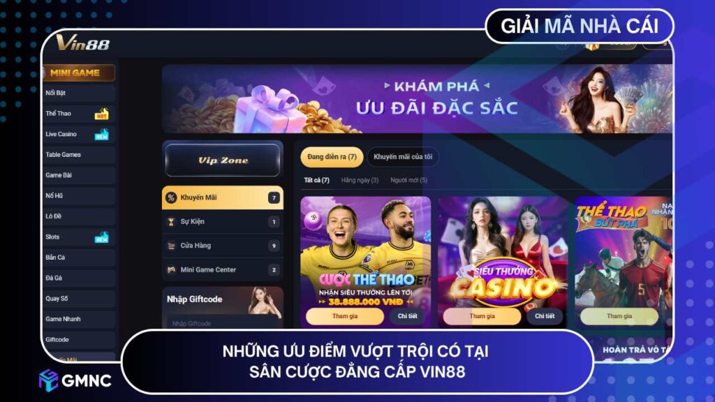 Những ưu điểm vượt trội có tại sân cược đẳng cấp VIN88