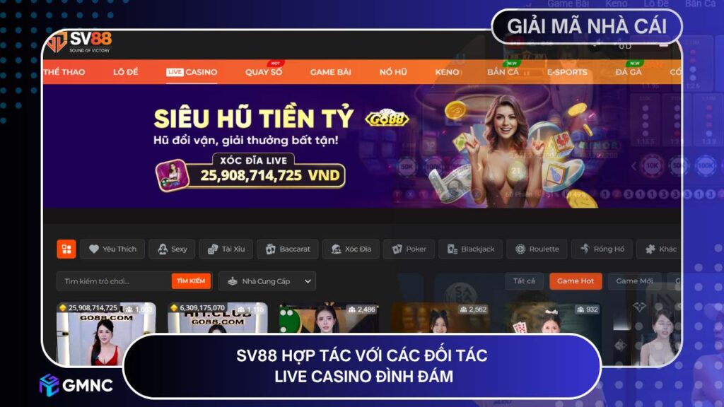 SV88 hợp tác với các đối tác Live Casino đình đám