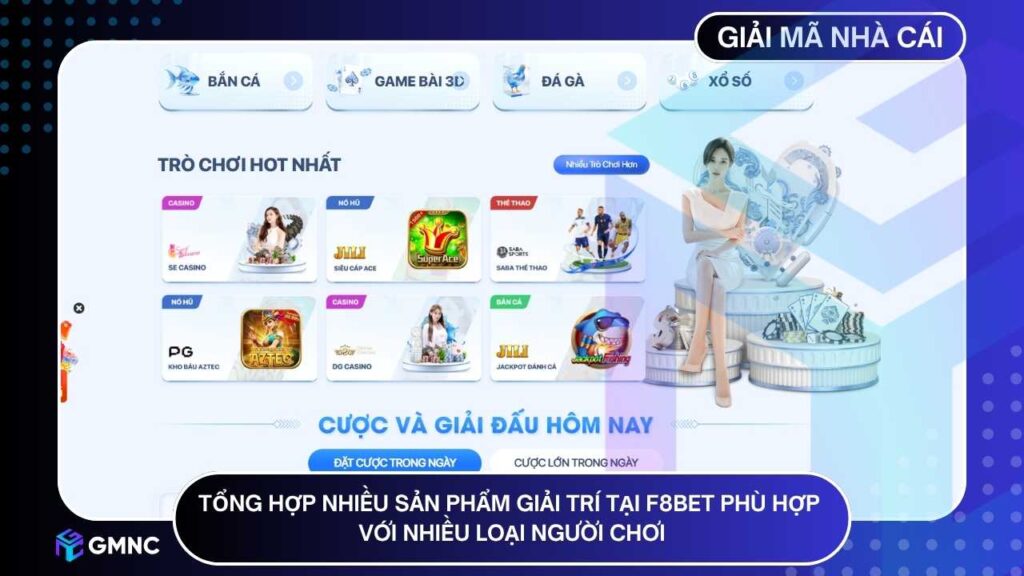 Tổng hợp nhiều sản phẩm giải trí tại F8BET phù hợp với nhiều loại người chơi.