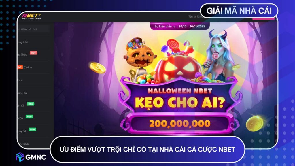 Ưu điểm vượt trội chỉ có tại nhà cái cá cược NBET