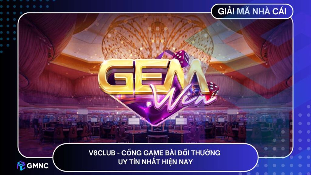 V8club - Cổng game bài đổi thưởng uy tín nhất hiện nay