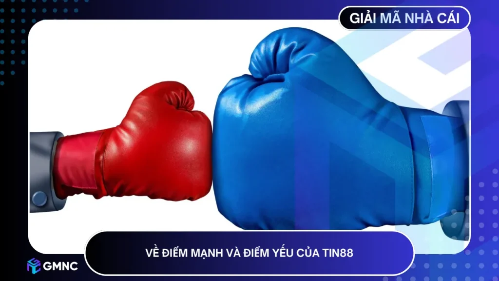 Dù nhiều điểm mạnh nhưng Tin88 cần chú ý cải thiện những điểm yếu