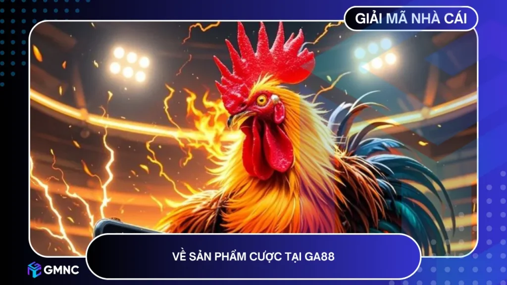 Ga88 tập trung mạnh đá gà trực tuyến (70–80%), trận stream từ Thomo & Sabong