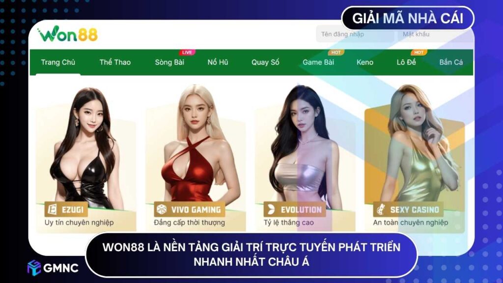 WON88 là nền tảng giải trí trực tuyến phát triển nhanh nhất châu Á