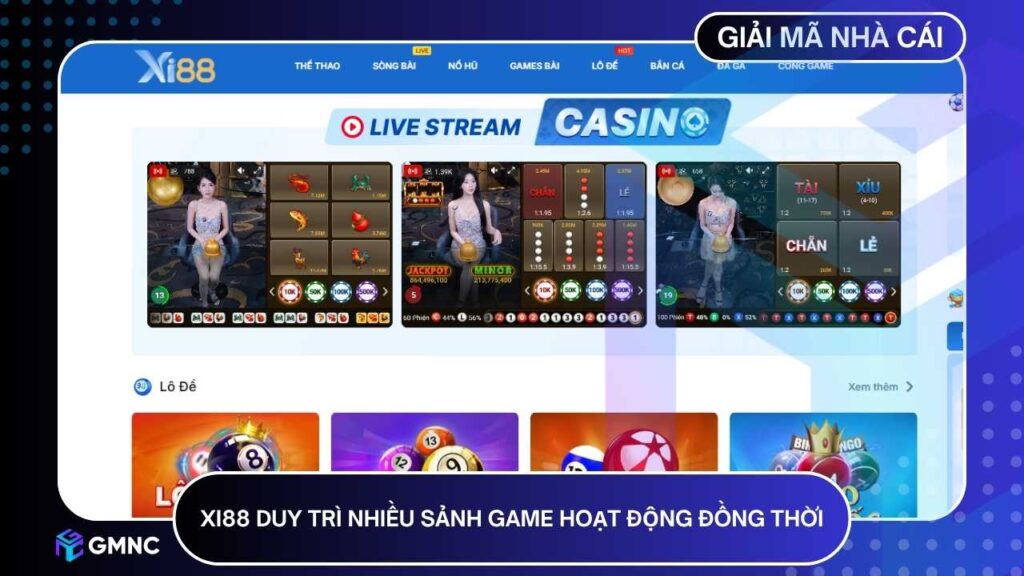 XI88 thu hút cộng đồng nhờ việc duy trì nhiều sảnh game hoạt động đồng thời