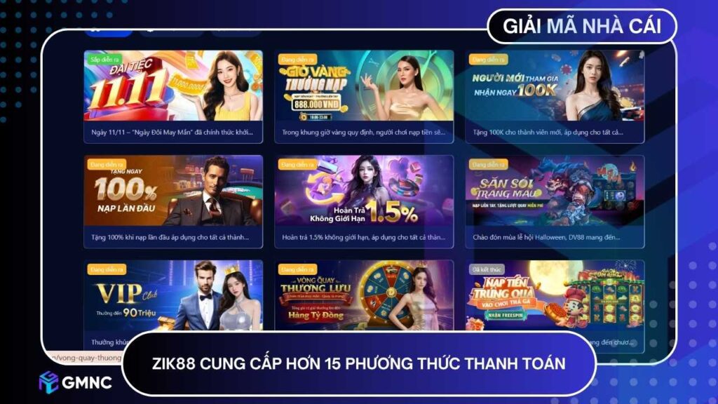 ZIK88 cung cấp hơn 15 phương thức thanh toán hiện đại